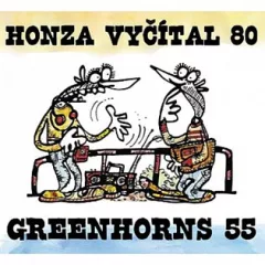 Honza Vyčítal 80 & Greenhorns 55