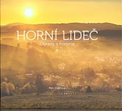 Horní Lideč: Obrazy z historie