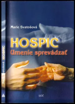 Hospic. Umenie sprevádzat'