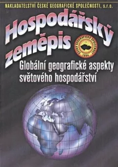 Hospodářský zeměpis - Globální geografické aspekty světového hospodářství