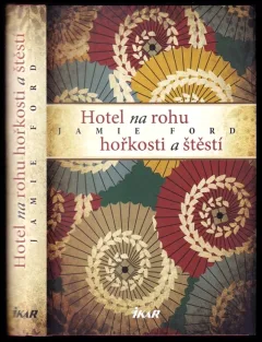 Hotel na rohu hořkosti a štěstí