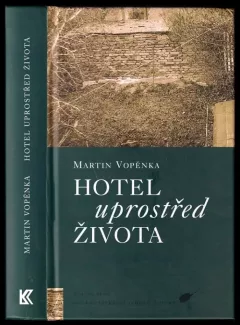 Hotel uprostřed života