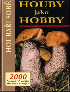 Houby jako hobby