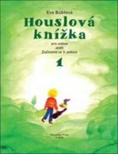 Houslová knížka pro radost aneb Začínáme ve 3. poloze 1