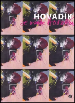 Hovadík je všade Hovadík (1961-2009)  PODPIS