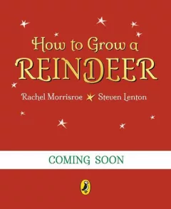 How to Grow a Reindeer