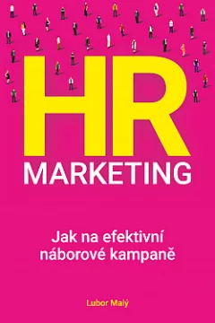 HR marketing - Jak na efektivní náborové kampaně