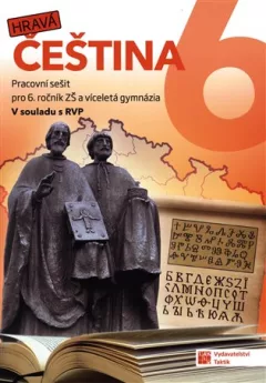 Hravá čeština 6 – pracovní sešit