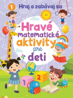 Hravé matematické aktivity pre deti (slovensky)