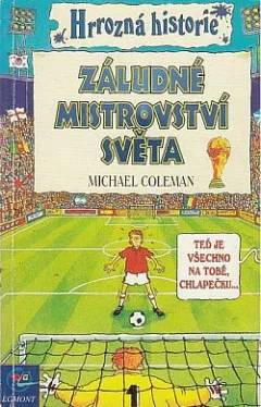 Hrrozná historie: Záludné mistrovství světa