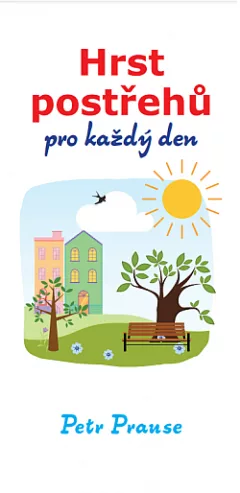 Hrst postřehů pro každý den