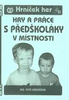 Hry a práce s předškoláky v místnosti