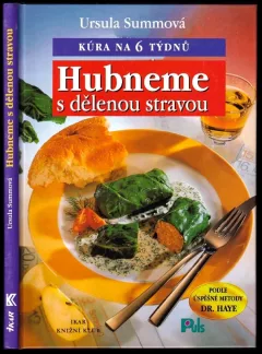 Hubneme s dělenou stravou