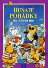 Huňaté pohádky na dobrou noc