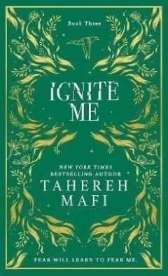 Ignite Me (Shatter Me 3)