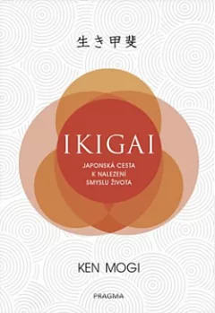 Ikigai - Japonská cesta k nalezení smyslu života