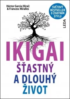 IKIGAI - Šťastný a dlouhý život