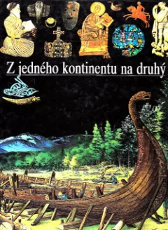 Z jednoho kontinentu na druhý