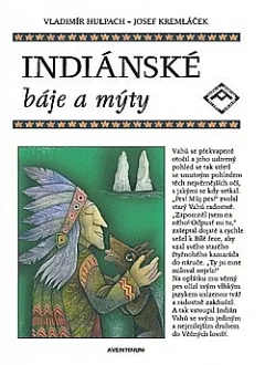Indiánské báje a mýty