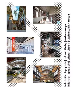Industriální topografie / Kulturní klastry / Česko – Evropa