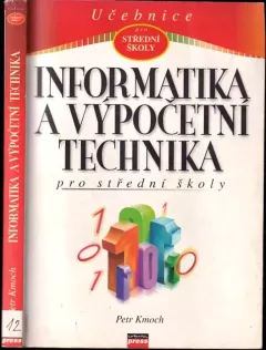 Informatika a výpočetní technika pro střední školy