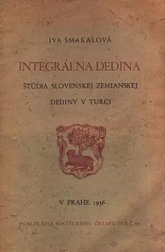 Integrálna dedina: Štúdia slovenskej zemianskej dediny v Turci