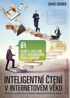 Intelig. čtení v int. věku Teorie a základní testy racionálního čtení a vnímání