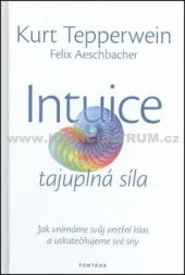 Intuice - tajuplná síla