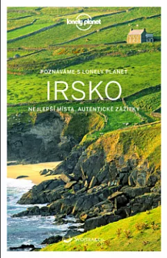 Irsko - Nejlepší místa, autentické zážitky