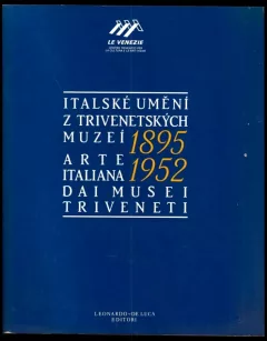 Italské umění 1895-1952 z trivenetských muzeí