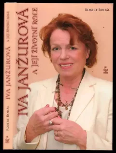 Iva Janžurová a její životní role
