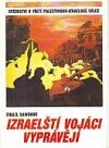 Izraelští vojáci vyprávějí