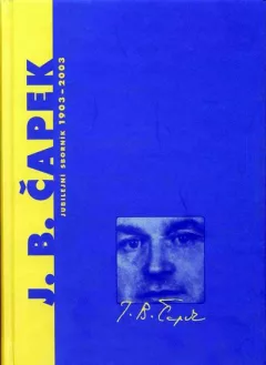 J.B.Čapek - Jubilejní sborník 1903-2003