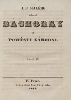 J.B.Malého Sebrané báchorky a pověsti národní svazek III..