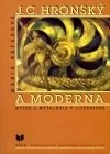 J. C. Hronský a moderna
