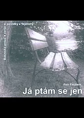Já ptám se jen