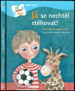 Já se nechtěl stěhovat!