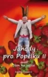 Jahody pro Popelku II aneb hon na zajíce