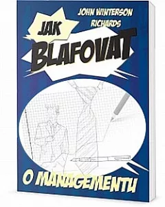Jak blafovat o managementu