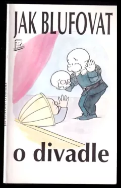 Jak blufovat o divadle