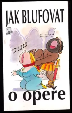 Jak blufovat o opeře