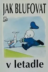 Jak blufovat v letadle