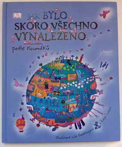 Jak bylo skoro všechno vynalezeno