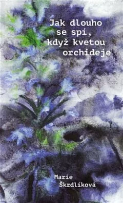 Jak dlouho se spí, když kvetou orchideje