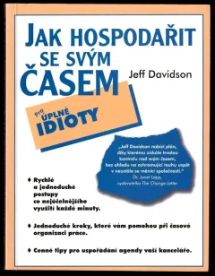 Jak hospodařit se svým časem : pro úplné idioty