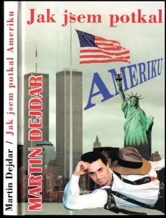 Jak jsem potkal Ameriku