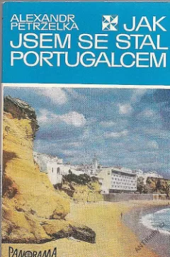 Jak jsem se stal Portugalcem