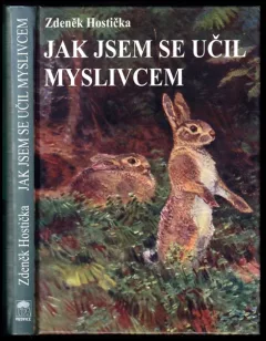 Jak jsem se učil myslivcem