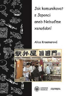 Jak komunikovat s Japonci aneb nebuďme xenofobní