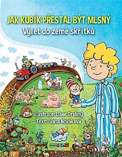 Jak Kubík přestal být mlsný - Výlet do země skřítků